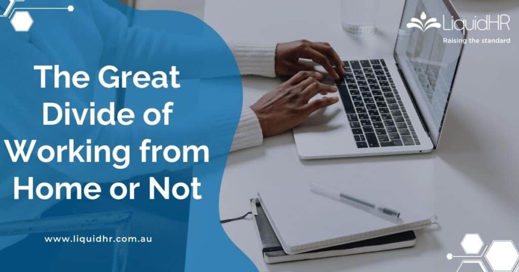 The Great Divide of Working from Home or Not