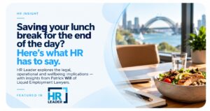 Saving your lunch break for the end of the day? Here’s what HR has to say