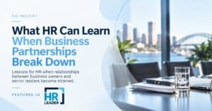 What HR Can Learn From Business Partnerships Breaking Down