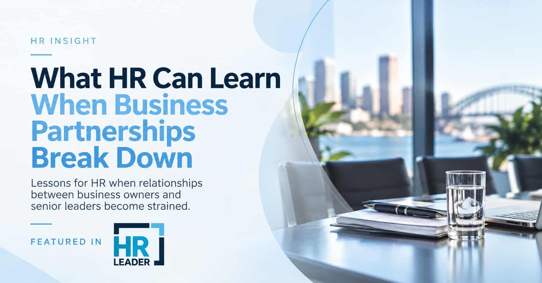 What HR Can Learn From Business Partnerships Breaking Down